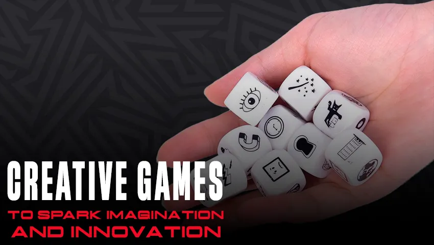 Creative Games to Spark Imagination and Innovation