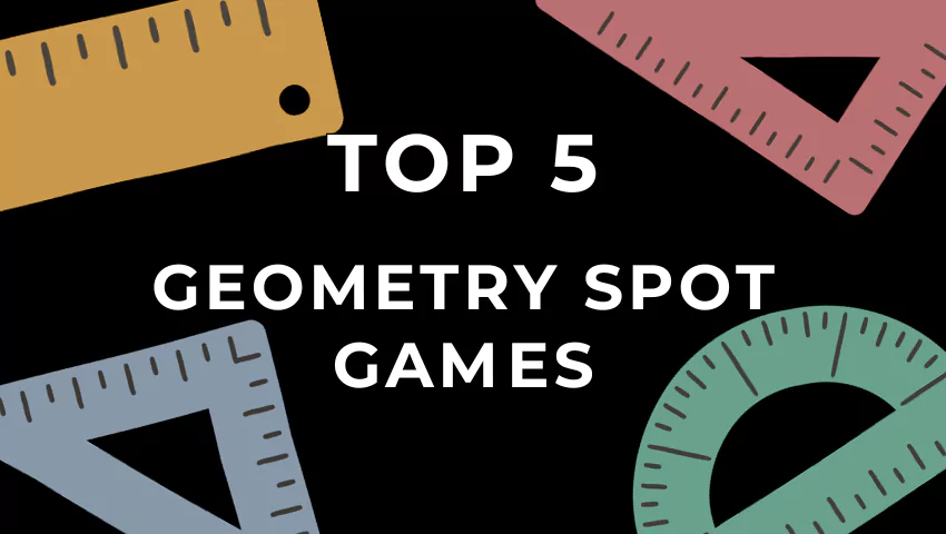 Top 5 Geometry Spot Games: Dive into the World of Shapes